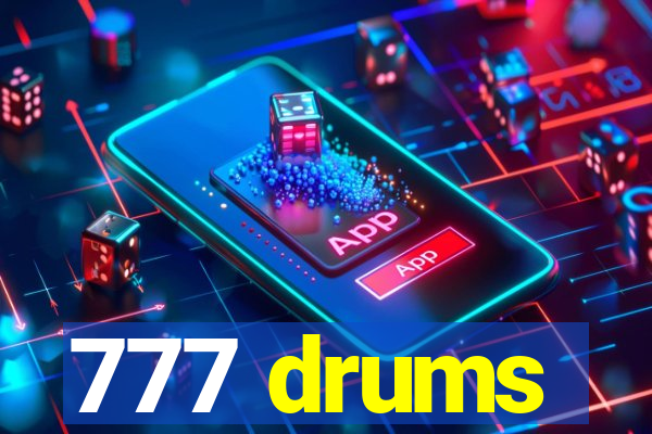 777 drums